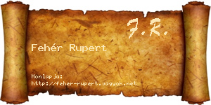 Fehér Rupert névjegykártya